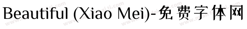 Beautiful (Xiao Mei)字体转换